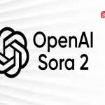 رونمایی از هوش مصنوعی ساخت ویدئو Sora 2 توسط OpenAI